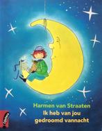 Ik heb van jou gedroomd vannacht 9789001560294, Verzenden, Gelezen, Harmen van Straaten