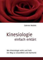 9783842371378 Kinesiologie einfach erklart, Boeken, Nieuw, Gabriele Waidele, Verzenden