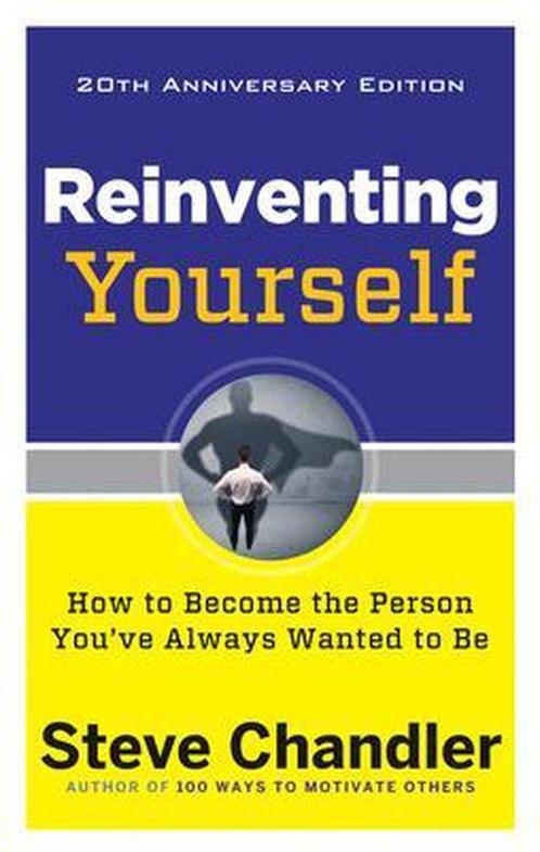 9781632650900 Reinventing Yourself Steve Chandler, Boeken, Economie, Management en Marketing, Nieuw, Verzenden