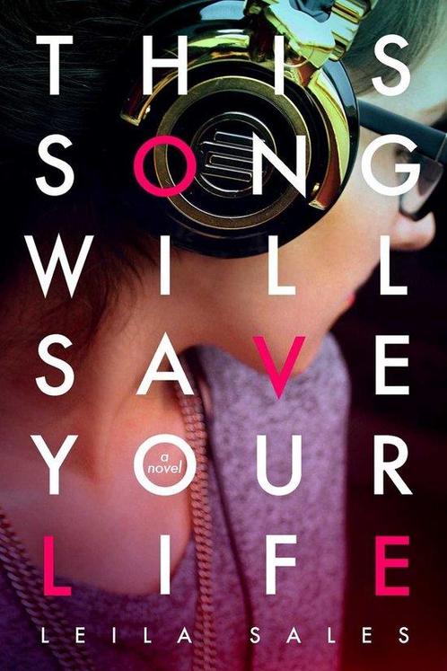 This Song Will Save Your Life 9781447252832 Leila Sales, Boeken, Overige Boeken, Zo goed als nieuw, Verzenden