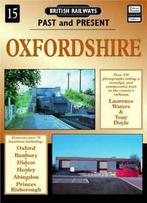 British Railways Past & Present S.: Oxfordshire by Laurence, Boeken, Gelezen, Tony Doyle, Laurence Waters, Verzenden