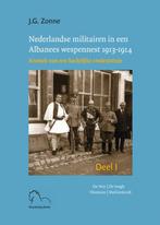 Nederlandse militairen in een Albanees wespennest 1913-1914, Boeken, Verzenden, Zo goed als nieuw, Joep Zonne