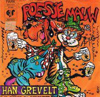 vinyl single 7 inch - Han Grevelt - Poesje Mauw, Cd's en Dvd's, Vinyl Singles, Zo goed als nieuw, Verzenden