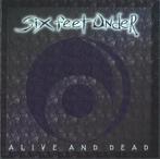 cd - Six Feet Under - Alive And Dead, Verzenden, Zo goed als nieuw