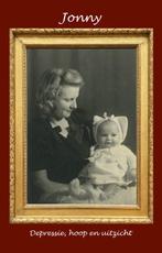 Depressie, hoop en uitzicht 9789080197701 Jonny Geurtsen, Verzenden, Zo goed als nieuw, Jonny Geurtsen