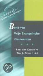 Bond Van Vrije Evangelische Gemeenten 9789043505703 Prins, Boeken, Prins, Gelezen, Verzenden