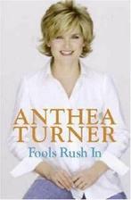 Fools Rush In By Anthea Turner, Anthea Turner, Zo goed als nieuw, Verzenden
