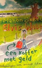 Elvis Watt - Een koffer met geld 9789048853083 Manon Sikkel, Verzenden, Zo goed als nieuw, Manon Sikkel