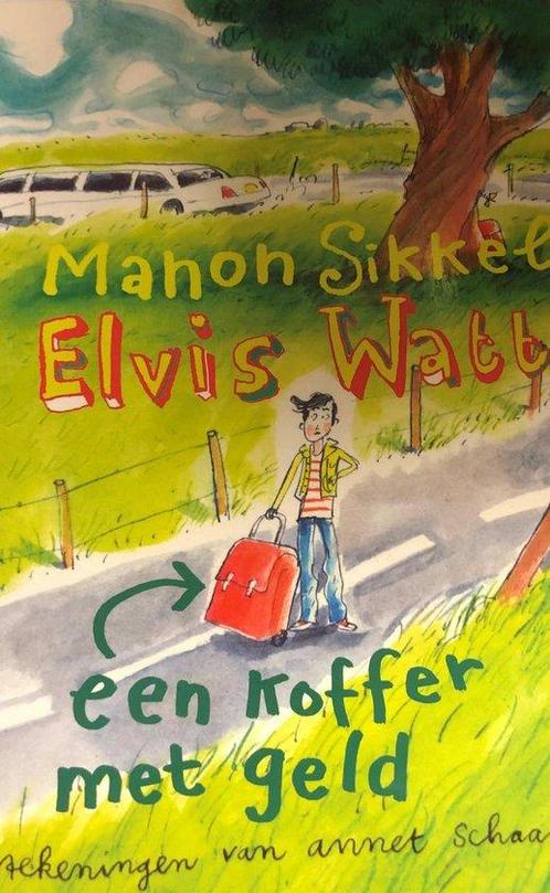Elvis Watt - Een koffer met geld 9789048853083 Manon Sikkel, Boeken, Overige Boeken, Zo goed als nieuw, Verzenden