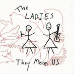 The Ladies - They Mean Us LP, Verzenden, Nieuw in verpakking