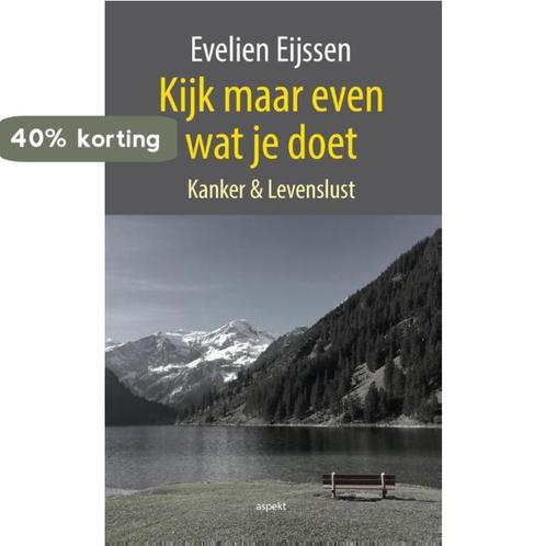 Kijk maar even wat je doet 9789463380782 Evelien Eijssen, Boeken, Politiek en Maatschappij, Gelezen, Verzenden
