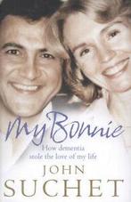 My Bonnie: how dementia stole the love of my life by John, Gelezen, John Suchet, Verzenden