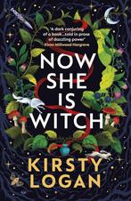 9781529116113 Now She is Witch Kirsty Logan, Boeken, Verzenden, Nieuw, Kirsty Logan