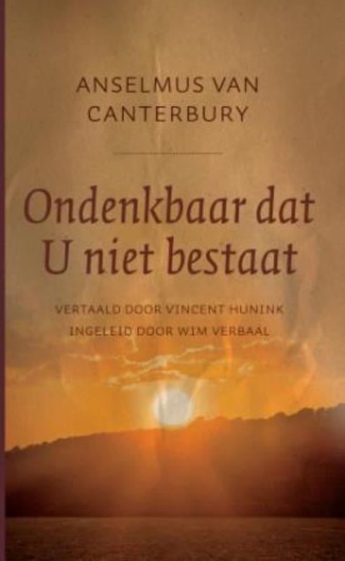 Ondenkbaar dat U niet bestaat 9789043518918, Boeken, Godsdienst en Theologie, Gelezen, Verzenden