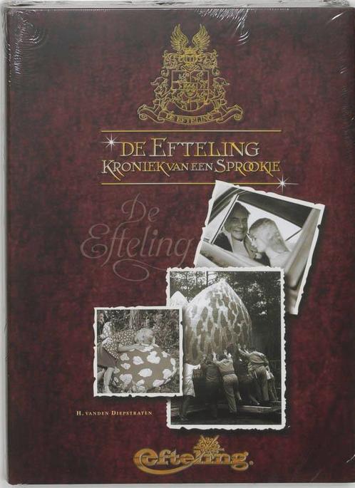 Efteling Kroniek Van Een Sprookje 9789043904162, Boeken, Reisgidsen, Gelezen, Verzenden