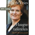 Haagse Taferelen- De Vvd 2003-2006 9789046802021 B. de Vries, Boeken, Verzenden, Gelezen, B. de Vries