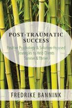 9780393709223 Post Traumatic Success Fredrike Bannink, Verzenden, Nieuw, Fredrike Bannink