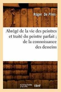 Abrege de la vie des peintres et traite du pein. R., Boeken, Biografieën, Zo goed als nieuw, Verzenden