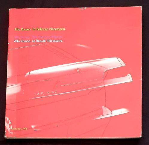 Alfa Romeo La Bellezza Necessaria – The Essence of Beauty, Boeken, Auto's | Boeken, Algemeen, Gelezen, Verzenden