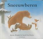 Sneeuwberen 9789056374563 Martin Waddell, Boeken, Gelezen, Martin Waddell, Verzenden