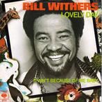 vinyl single 7 inch - Bill Withers - Lovely Day, Cd's en Dvd's, Vinyl Singles, Verzenden, Zo goed als nieuw