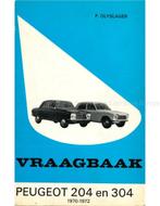 1970 - 1972 PEUGEOT 204 | 304 BENZINE VRAAGBAAK NEDERLANDS, Auto diversen