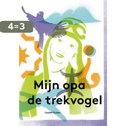 Mijn opa de trekvogel 9789045118550 Liesbeth Ruben, Boeken, Overige Boeken, Zo goed als nieuw, Verzenden