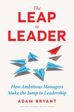 9781647824891 The Leap to Leader Adam Bryant, Boeken, Verzenden, Nieuw, Adam Bryant