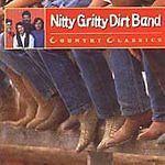 Nitty Gritty Dirt Band - Country Classics, Cd's en Dvd's, Cd's | Pop, Gebruikt, Ophalen of Verzenden