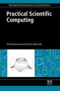 Practical Scientific Computing. Zalizniak, Victor   .=, Boeken, Overige Boeken, Zo goed als nieuw, Verzenden