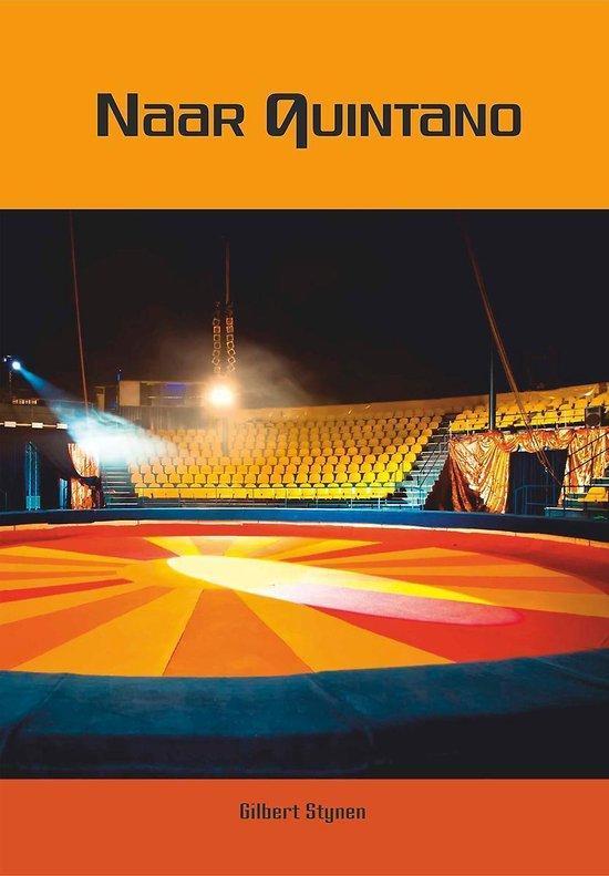 Naar Quintano 9789460793813 Gilbert Steynen, Boeken, Literatuur, Gelezen, Verzenden