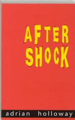 Aftershock 9789055603091 A. Holloway, Verzenden, Gelezen, A. Holloway