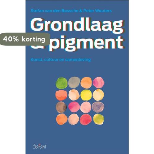 Grondlaag & pigment 9789044129786 Peter Wouters, Boeken, Kunst en Cultuur | Beeldend, Zo goed als nieuw, Verzenden