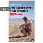 Van Hoogkarspel naar Uruzgan 9789460680861 Gaby Deijs, Verzenden, Gelezen, Gaby Deijs