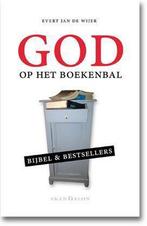 God op het boekenbal 9789490708689 Evert Jan de Wijer, Verzenden, Zo goed als nieuw, Evert Jan de Wijer