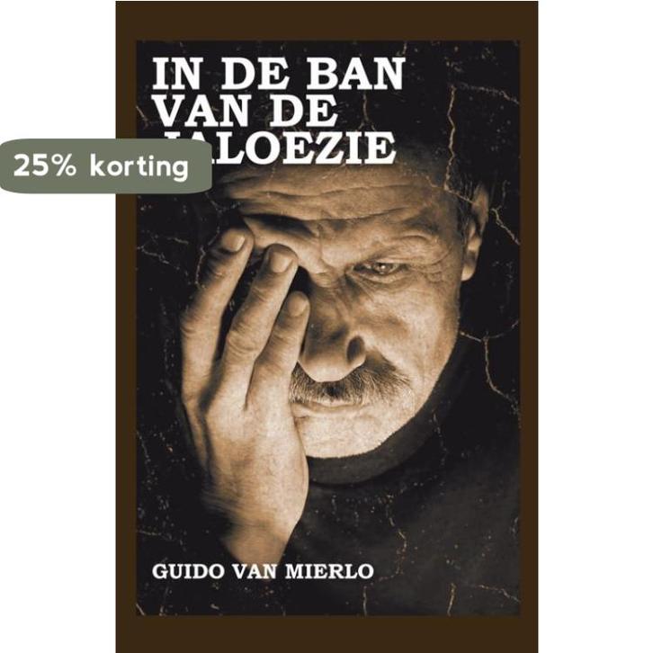 In de ban van de jaloezie 9789089541260 Guido van Mierlo, Boeken, Streekboeken en Streekromans, Gelezen, Verzenden