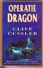 Operatie Dragon 9789022981429 Clive Cussler, Boeken, Verzenden, Gelezen, Clive Cussler