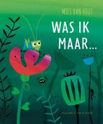Was ik maar ... 9789089673145 Mies van Hout, Verzenden, Zo goed als nieuw, Mies van Hout
