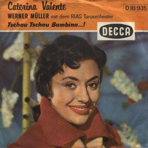 Single - Caterina Valente - Tschau Tschau Bambina ...!, Cd's en Dvd's, Vinyl | Wereldmuziek, Verzenden