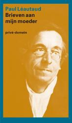 Brieven aan mijn moeder / Privé-domein / 269 9789029567602, Verzenden, Gelezen, Paul Léautaud