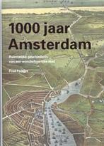 1000 jaar Amsterdam 9789068685305 Fred Feddes, Boeken, Geschiedenis | Stad en Regio, Verzenden, Zo goed als nieuw, Fred Feddes