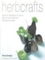 Herbcrafts: practical inspirations for natural gifts,, Boeken, Gelezen, Tessa Evelegh, Verzenden