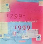 200 Jaar post in Nederland 9789080395121 G. Hogesteeger, Boeken, Verzenden, Gelezen, G. Hogesteeger