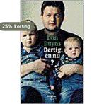 Dertig, en nu ? 9789060055496 D. Duyns, Verzenden, Zo goed als nieuw, D. Duyns