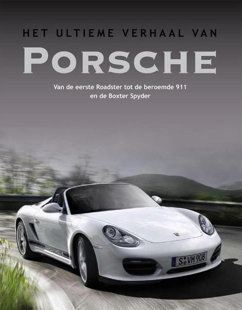 Het Ultieme Verhaal Van Porsche 9781407577371, Boeken, Overige Boeken, Gelezen, Verzenden