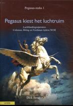 9789464560947 Pegasus - Pegasus kiest het luchtruim, Boeken, Nieuw, Dick Beumer, Verzenden