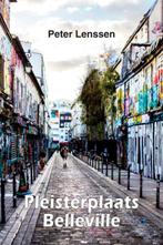 Pleisterplaats Belleville 9789062659913 Peter Lenssen, Verzenden, Gelezen, Peter Lenssen
