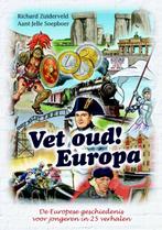 Europa / Vet oud! / 2 9789045204260 Richard Zuiderveld, Boeken, Verzenden, Zo goed als nieuw, Richard Zuiderveld