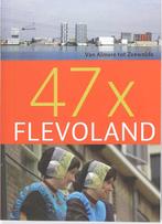 47 x Flevoland 9789059773349, Verzenden, Gelezen
