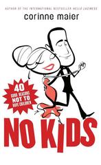 No Kids 9780771054778 Corinne Maier, Verzenden, Gelezen, Corinne Maier